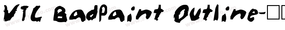 VTC BadPaint Outline字体转换